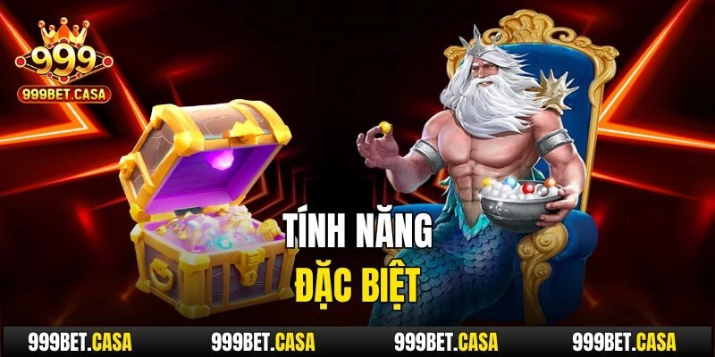 Tính năng đặc biệt