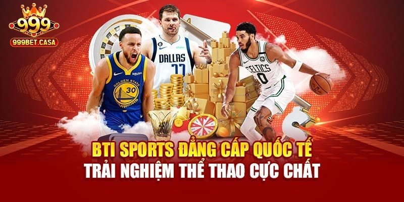 BTI Thể Thao – Sân Chơi Đẳng Cấp Cho Mọi Người Thắng Lớn!