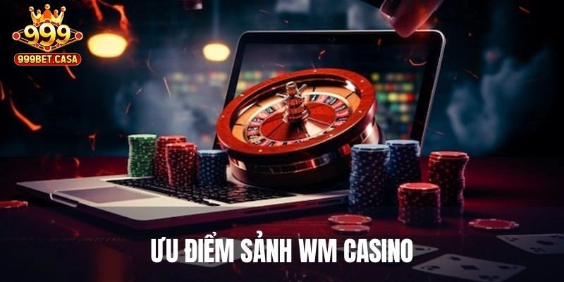 WM Casino – Quẩy Cực Đã, Rinh Quà Khủng Mỗi Ngày